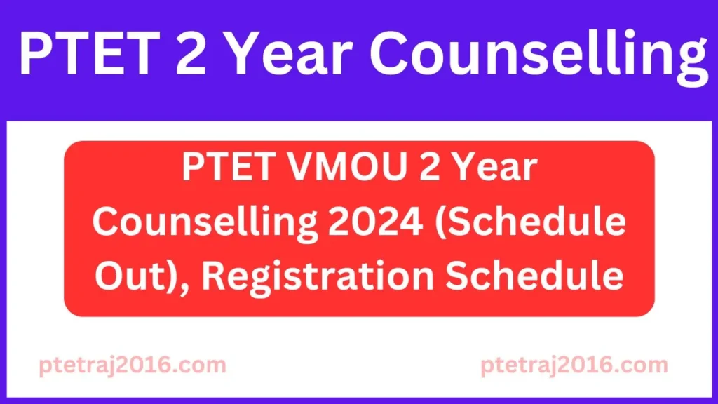 PTET VMOU 2 Year Counselling 2024