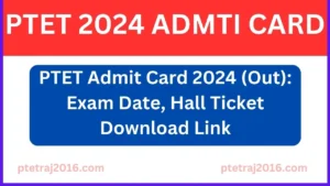 PTET Admit Card 2024