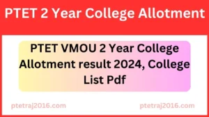 PTET VMOU 2 Year College Allotment result 2024